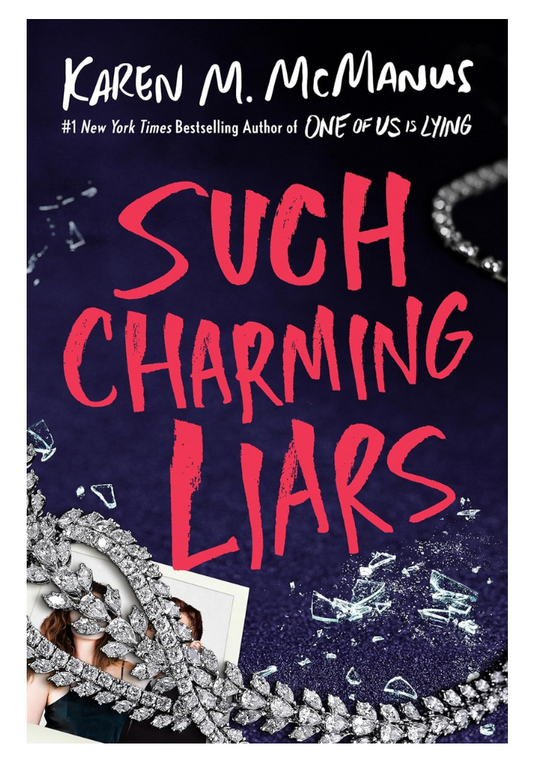 Such Charming Liars by Karen M. McManus