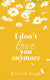 Idon't love you anymore