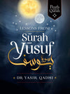 Lessons from Surah Yusuf by Abu Ammaar Yasir Qadhi