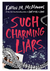 Such Charming Liars by Karen M. McManus