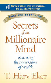 Secrets of the Millionaire Mind: Mastering