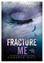 Fracture Me Book Tahereh Mafi Shatter me series