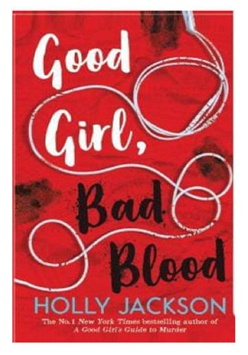 Good Girl Bad Blood Holly Jackson