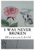 I Was Never Broken